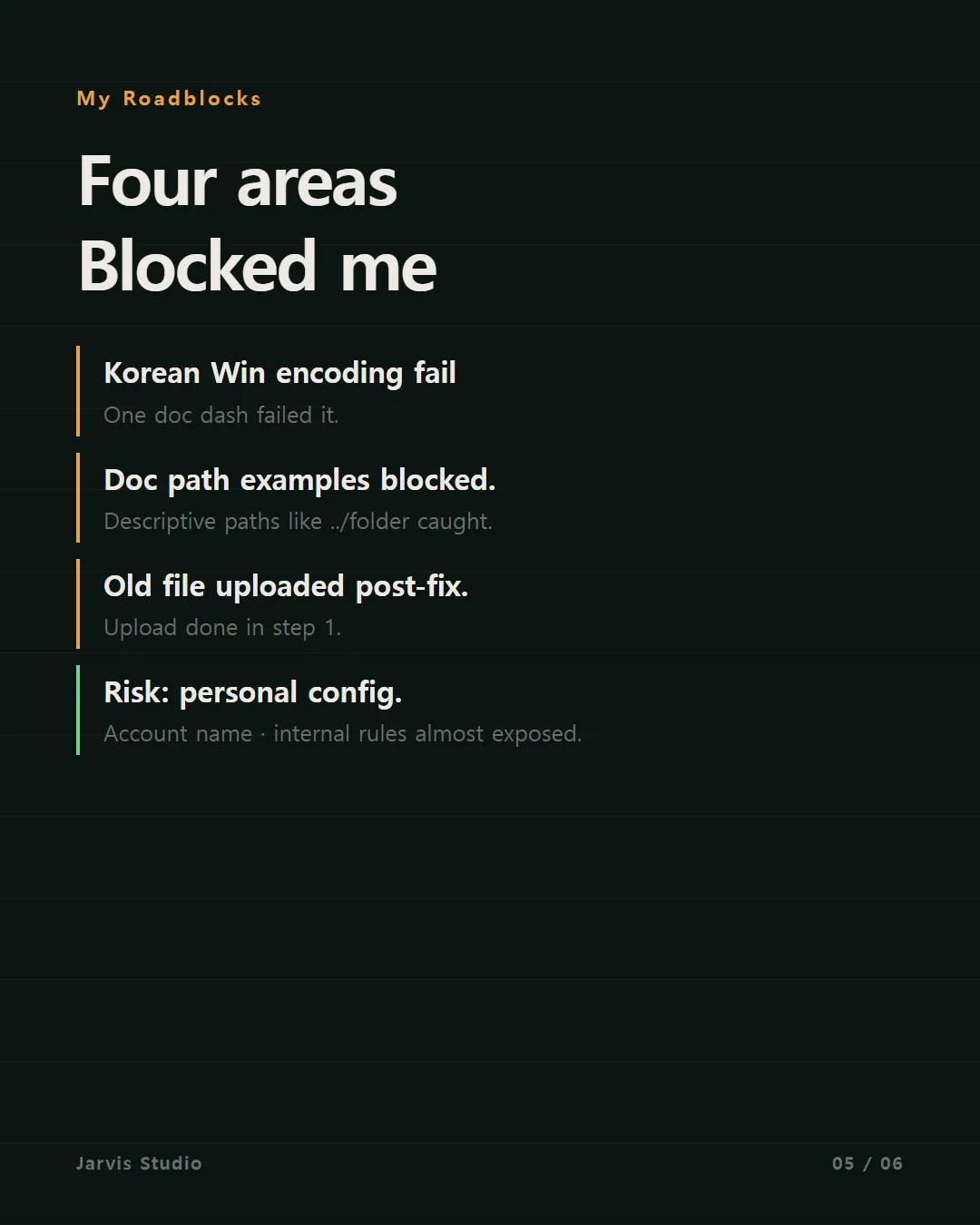 The four things that blocked me